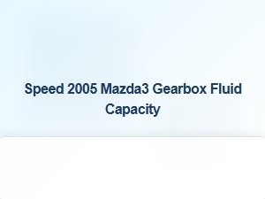 How to Change Gearbox Fluid on a Mazda 3